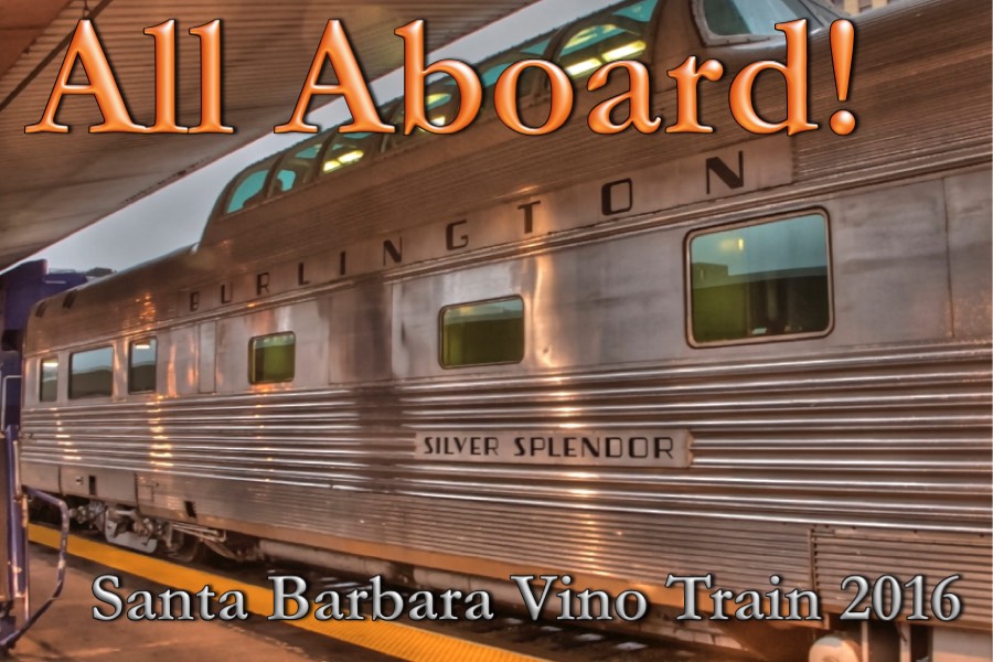 August 2016 Vino Train Trip to Santa Barbara