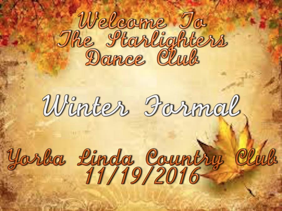 Starlighters Formal Dance November 19th 2016 at Yorba Linda Country Club