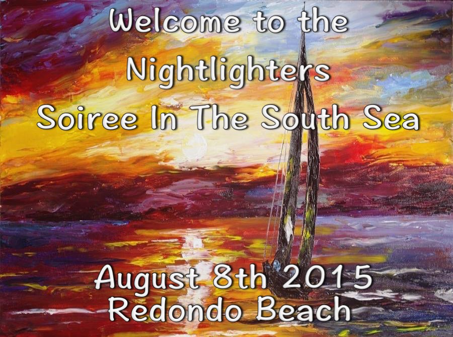 Soiree In The South Seas with the Nightlighters 8/8/2015