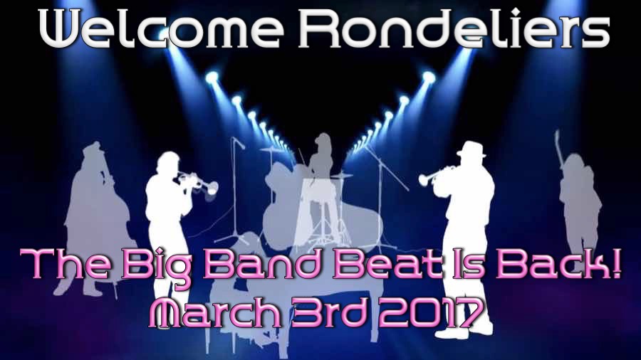 Rondeliers 3/3/2017 Dancing To The Bigh Band Sounds